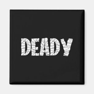Funny Dad Halloween Deady Mummy Halloween Matching Magnet
