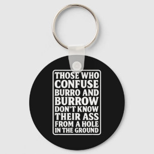 Funny Dad Joke Burro Burrow Pun From Hole In The G Keychain