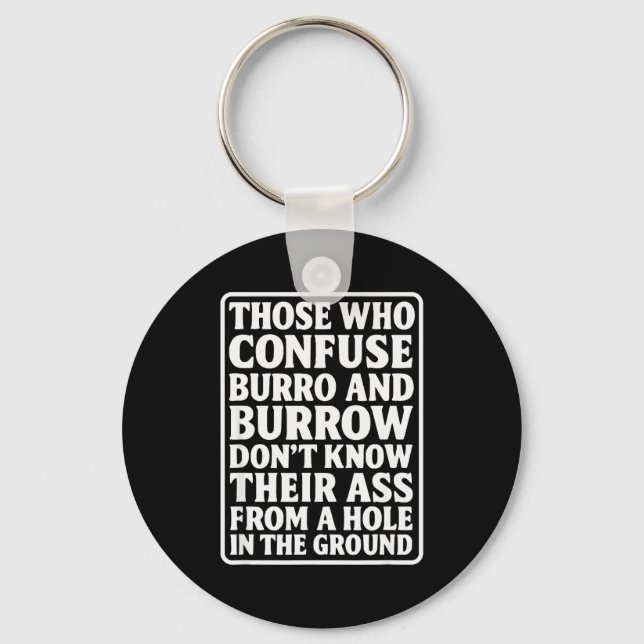 Funny Dad Joke Burro Burrow Pun From Hole In The G Keychain (Front)