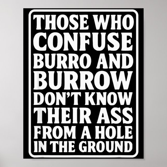 Funny Dad Joke Burro Burrow Pun From Hole In The G Poster (Front)