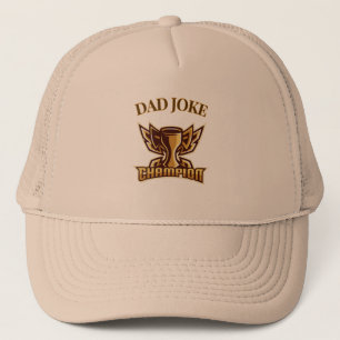 Funny Dad Joke Champion Trophy  Trucker Hat