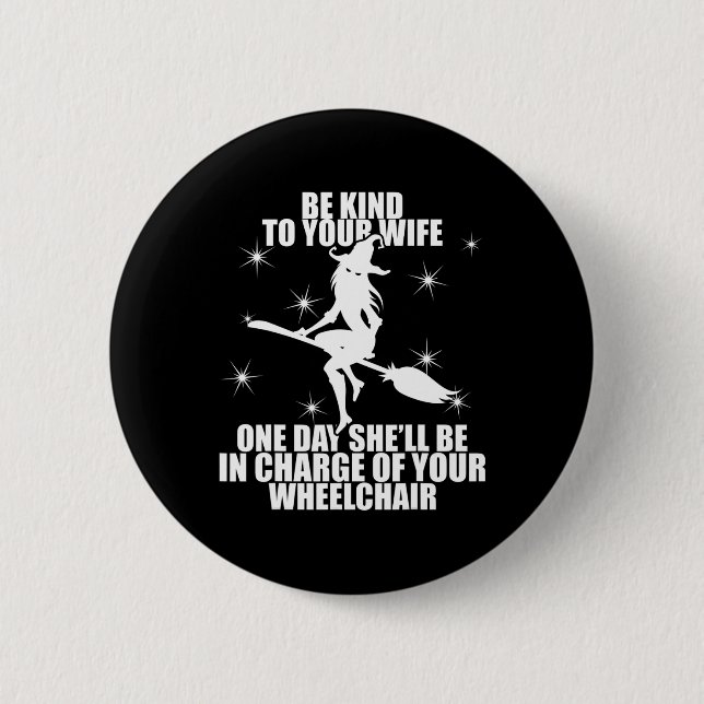 Funny Dad Joke For Married Men Halloween Mean Witc 2 Inch Round Button (Front)