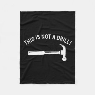 Funny Dad Joke,this Is Not A Drill Funny Father's  Fleece Blanket