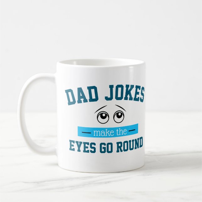 Funny Dad Jokes Father Pun Coffee Mug (Left)