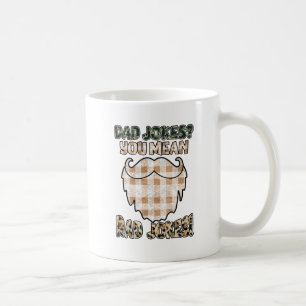 Funny Dad Jokes Father's Day Rad Jokes Coffee Mug