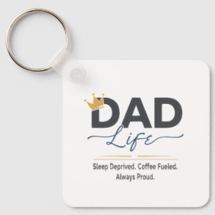  Funny Dad Life Crown Quote - Sleep Deprived Coffe Keychain