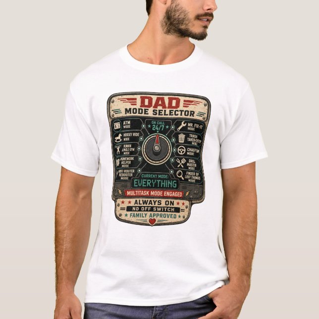 Funny Dad Mode Selector Father’s Day T-Shirt (Front)