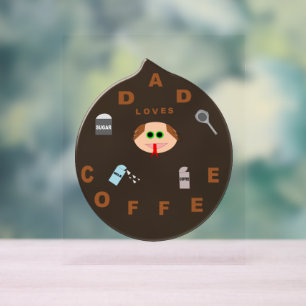 Funny Dad Monster Loves Coffee Acrylic Sign