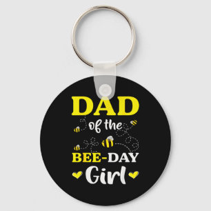 Funny Dad Of The Bee Day Girl Birthday  Keychain