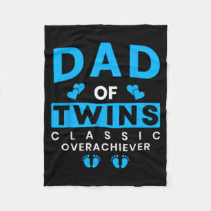 Funny Dad Of Twins Clic Overachiever Twins Fleece Blanket