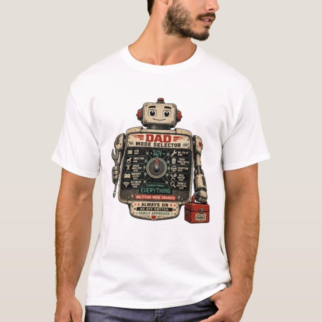 Funny Dad Robot Mode Selector Father’s Day T-Shirt (Front)