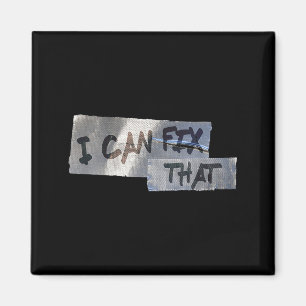 Funny Dad Shirt Duct Tape I Can Fix That Gift  Magnet