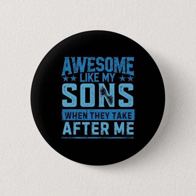 Funny Dad Shirt From Sons Men Funny Fathers Day Da 2 Inch Round Button (Front)