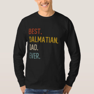 Funny Dad Shirts Best Dalmatian Dad Ever Shirts Fa