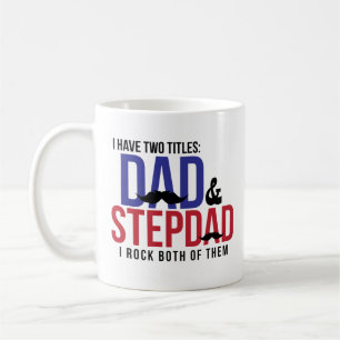 Funny Dad Step Dad Fathers Day Coffee Mug Gift