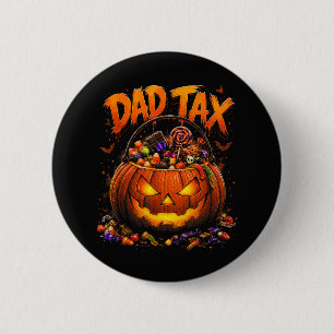 Funny Dad Tax Halloween Pumpkin 2 Inch Round Button