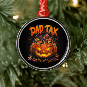 Funny Dad Tax Halloween Pumpkin Metal Ornament