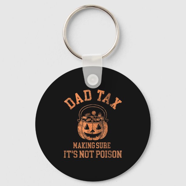 Funny Dad Tax Halloween Shirt Candy Pumpkin Dad Jo Keychain (Front)