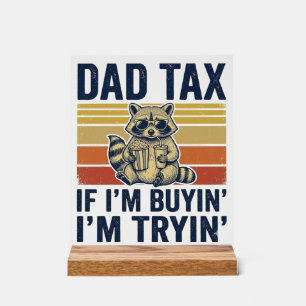 Funny Dad Tax Raccoon Vintage Graphic T-Shirt_1 Acrylic Sign