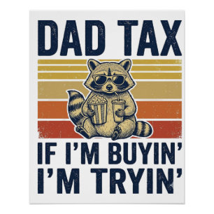 Funny Dad Tax Raccoon Vintage Graphic T-Shirt_1 Poster