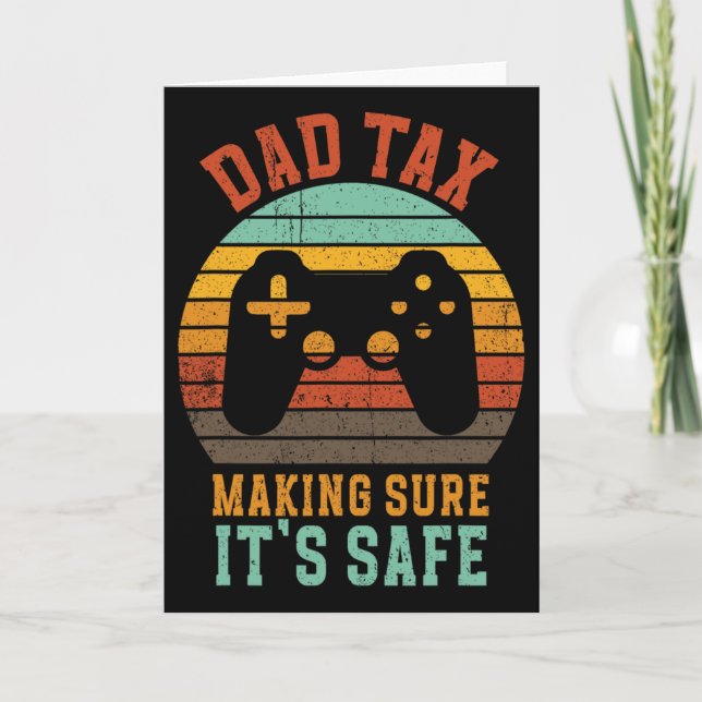 Funny Dad Tax Retro Gamer Controller Father’s Day  Card (Front)