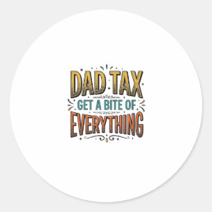 Funny Dad Tax Vintage Engraving Shirt Design_1 Classic Round Sticker