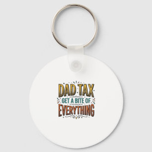Funny Dad Tax Vintage Engraving Shirt Design_1 Keychain