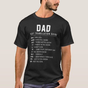 Funny Dad Text Slang & Acronyms Translation Guide  T-Shirt