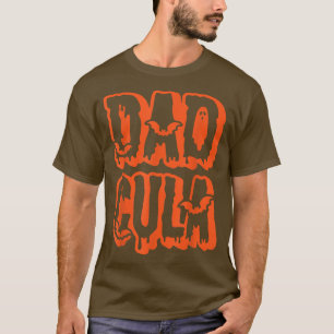 Funny Dadcula Halloween Dad Costume Dracula 2022 M T-Shirt