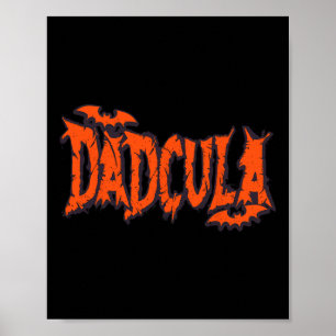 Funny Dadcula Halloween Dad Costume T Vampire Dadd Poster