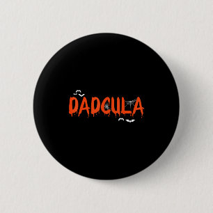 Funny dadcula halloween dad dracula costume 2 inch round button