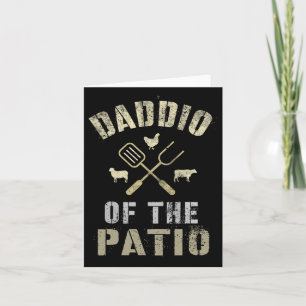 Funny Daddio Of The Patio Grilling Bbq Grill Outdo Card