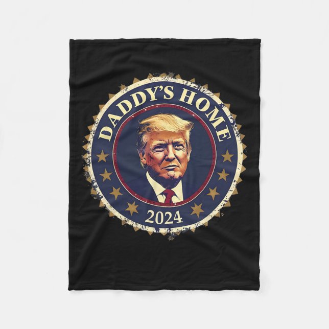 Funny Daddy's Home 2024 Trump We Won Took America  Fleece Blanket (Front)