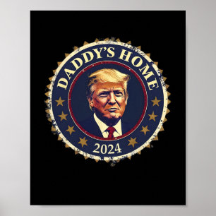 Funny Daddy's Home 2024 Trump We Won Took America Poster