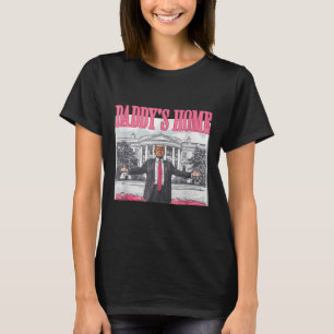 Funny Daddy's Home Trump Pink 2024 Take America Ba T-Shirt