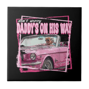 Funny Daddy's Home Trump Pink 2024 Take America Ba Tile