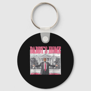 Funny Daddys Home Trump Pink 2024 Take America Bac Keychain