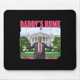 Funny Daddy's Home Trump Pink 2024 White House Com Mouse Pad