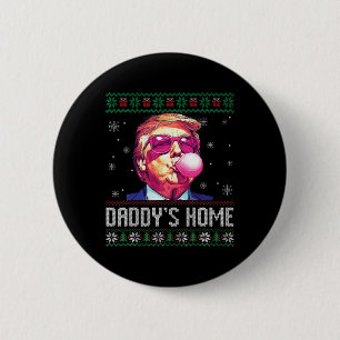 Funny Daddy's Home Trump Ugly Christmas Sweater Xm 2 Inch Round Button