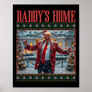 Funny Daddy's Home Trump Ugly Christmas Sweater Xm Poster