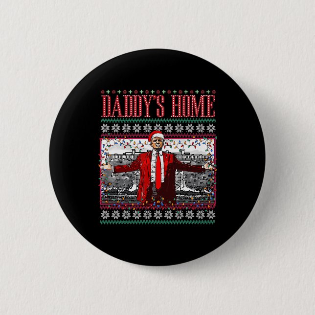 Funny Daddys Home Trump Ugly Christmas Sweater Xma 2 Inch Round Button (Front)