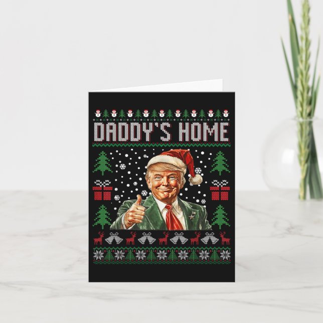 Funny Daddys Home Trump Ugly Christmas Sweater Xma Card (Front)