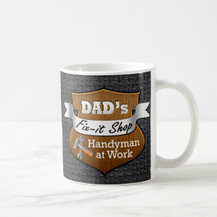 Funny Dad's Fix-it Shop Handy Man Father's Day Coffee Mug