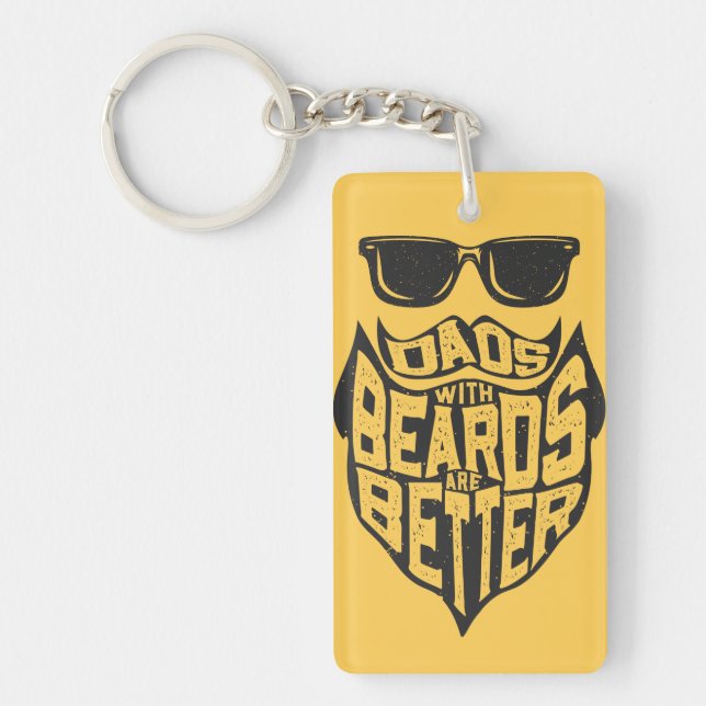 FUNNY DADS WITH BEARDS ARE BETTER FATHERS DAY KEYC KEYCHAIN (Front)