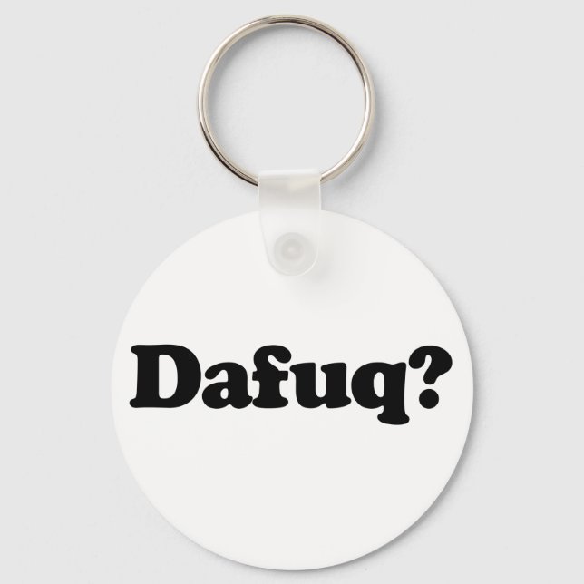 Funny dafuq humour keychain (Front)