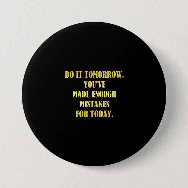 Funny Daily Mistakes Joke 3 Inch Round Button (Front)