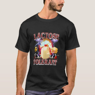 Funny Dairy Lactose Tolerant Meme Cows Farm Milk T T-Shirt