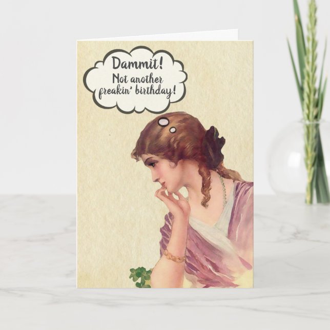 Funny Dammit Not Another Freakin Birthday Card (Front)