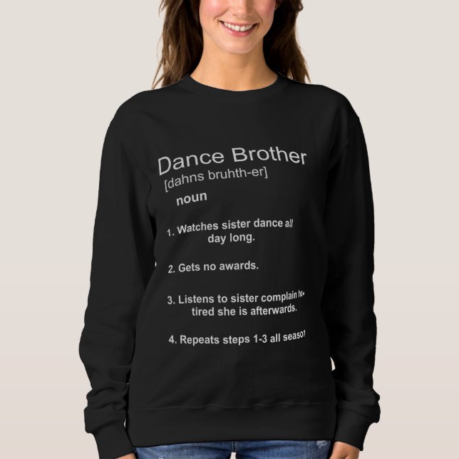 Funny Dance Brother Sweatshirt (Front)