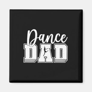 Funny Dance Dad Proud Dancer Dancing Fathers Day M Magnet